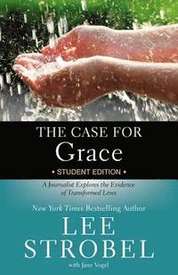bokomslag The Case for Grace Student Edition