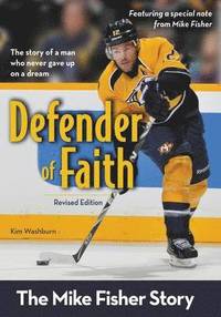 bokomslag Defender of Faith: The Mike Fisher Story