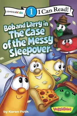 Bob and Larry in the Case of the Messy Sleepover / Veggietales / I Can Read! 1