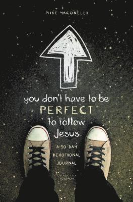 You Don't Have to Be Perfect to Follow Jesus 1