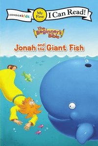 bokomslag The Beginner's Bible Jonah and the Giant Fish: My First
