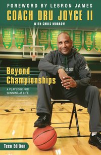 bokomslag Beyond Championships Teen Edition: A Playbook for Winning at Life
