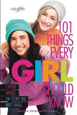 From the Editors of Faithgirlz! - 101 Things Every Girl Should Know, Häftad