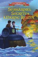 bokomslag Submarines, Secrets and a Daring Rescue
