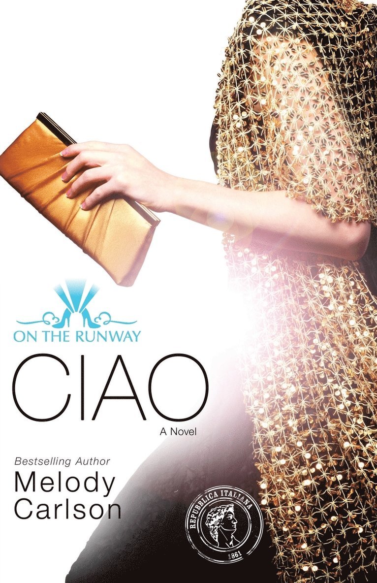 Melody Carlson - Ciao, Häftad