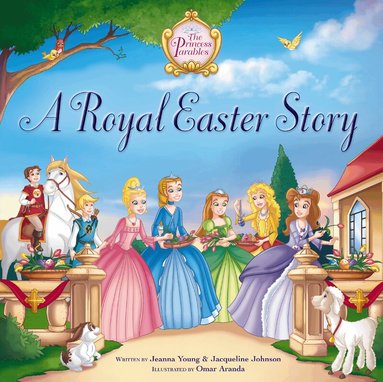 Jeanna Young, Jacqueline Kinney Johnson - Royal Easter Story, Inbunden