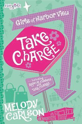 Melody Carlson - Take Charge, Häftad