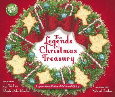 Dandi Daley Mackall, Lori Walburg - Legends of Christmas Treasury, Inbunden