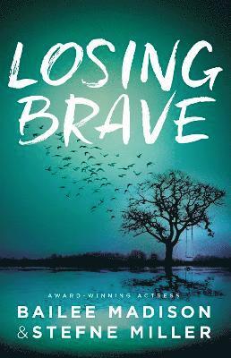 Losing Brave