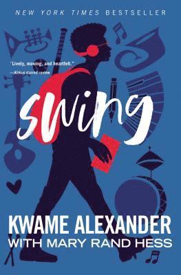 Kwame Alexander, Mary Rand Hess, Mary Rand Hess - Swing, Häftad
