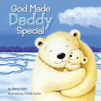 bokomslag God Made Daddy Special