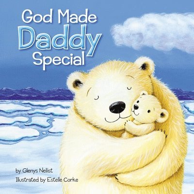 God Made Daddy Special 1