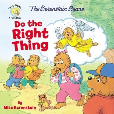 bokomslag The Berenstain Bears Do the Right Thing