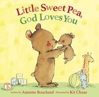 bokomslag Little Sweet Pea, God Loves You