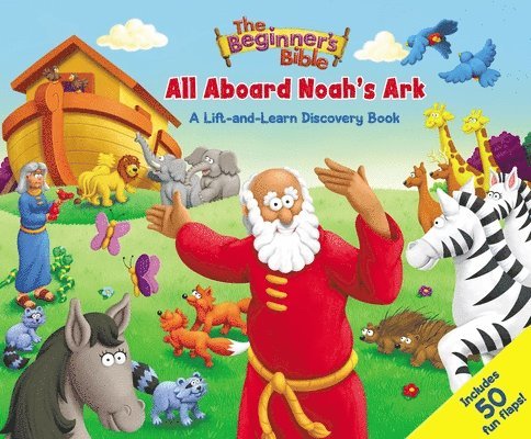 The Beginner's Bible - Beginner's Bible All Aboard Noah's Ark, Kartonnage