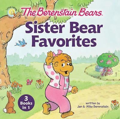 Berenstain Bears Sister Bear Favorites 1