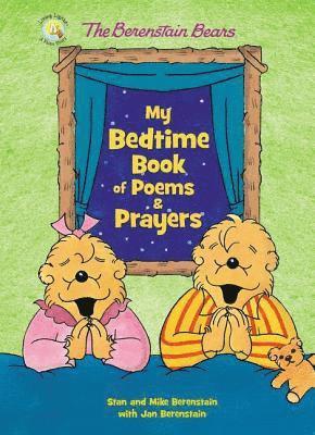 bokomslag The Berenstain Bears My Bedtime Book of Poems and Prayers