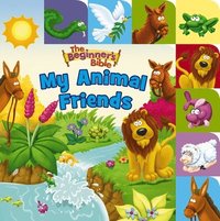 bokomslag The Beginner's Bible My Animal Friends