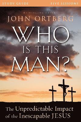 Who Is This Man? Bible Study Guide 1