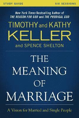 The Meaning of Marriage Study Guide 1