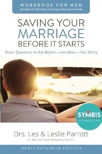 bokomslag Saving Your Marriage Before It Starts Workbook for Men Updated