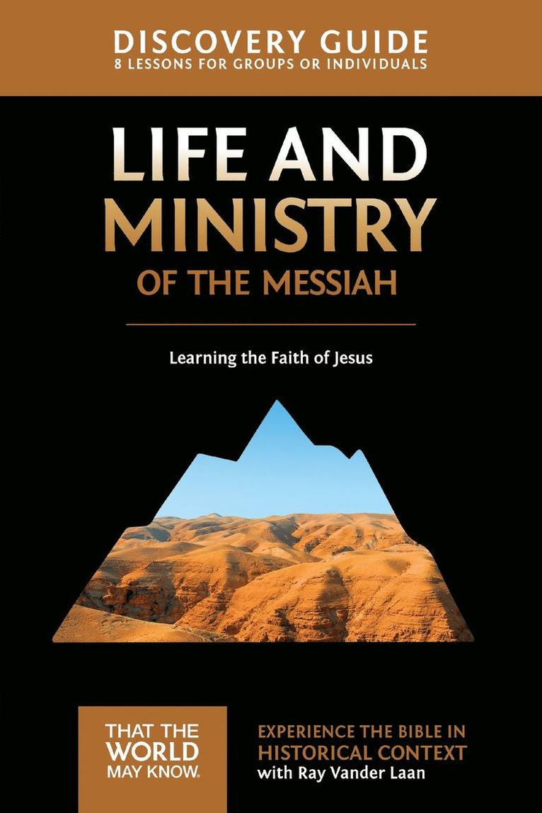 Life and Ministry of the Messiah Discovery Guide 1