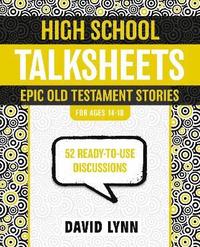 bokomslag High School TalkSheets, Epic Old Testament Stories