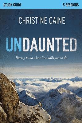 Undaunted Bible Study Guide 1