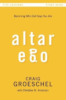 Altar Ego Bible Study Guide 1
