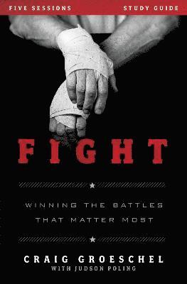 Fight Bible Study Guide 1
