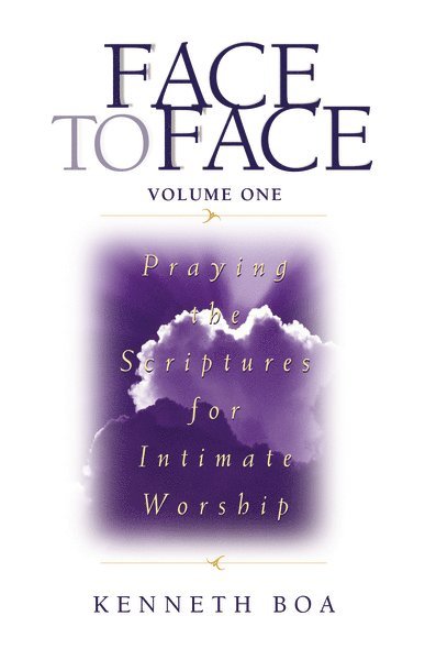 Kenneth D. Boa, Kenneth D Boa - Face to Face, Volume One, Häftad