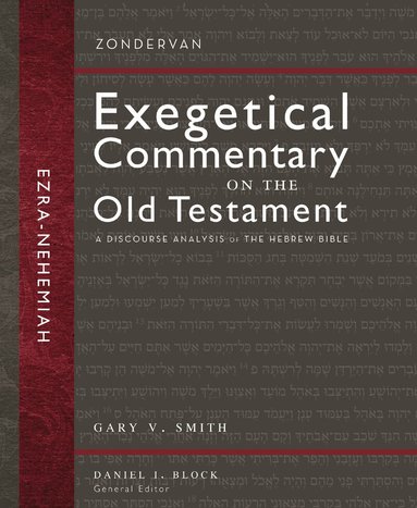Gary V. Smith, Daniel I. Block, Daniel I Block - Ezra and Nehemiah, Inbunden