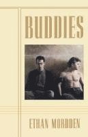 Ethan Mordden - Buddies: A Continuation of the Buddies Cycle, Häftad