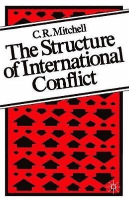 The Structure of International Conflict 1