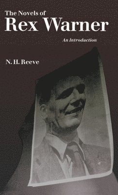 bokomslag The Novels of Rex Warner