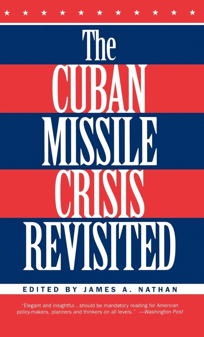 The Cuban Missile Crisis Revisited 1