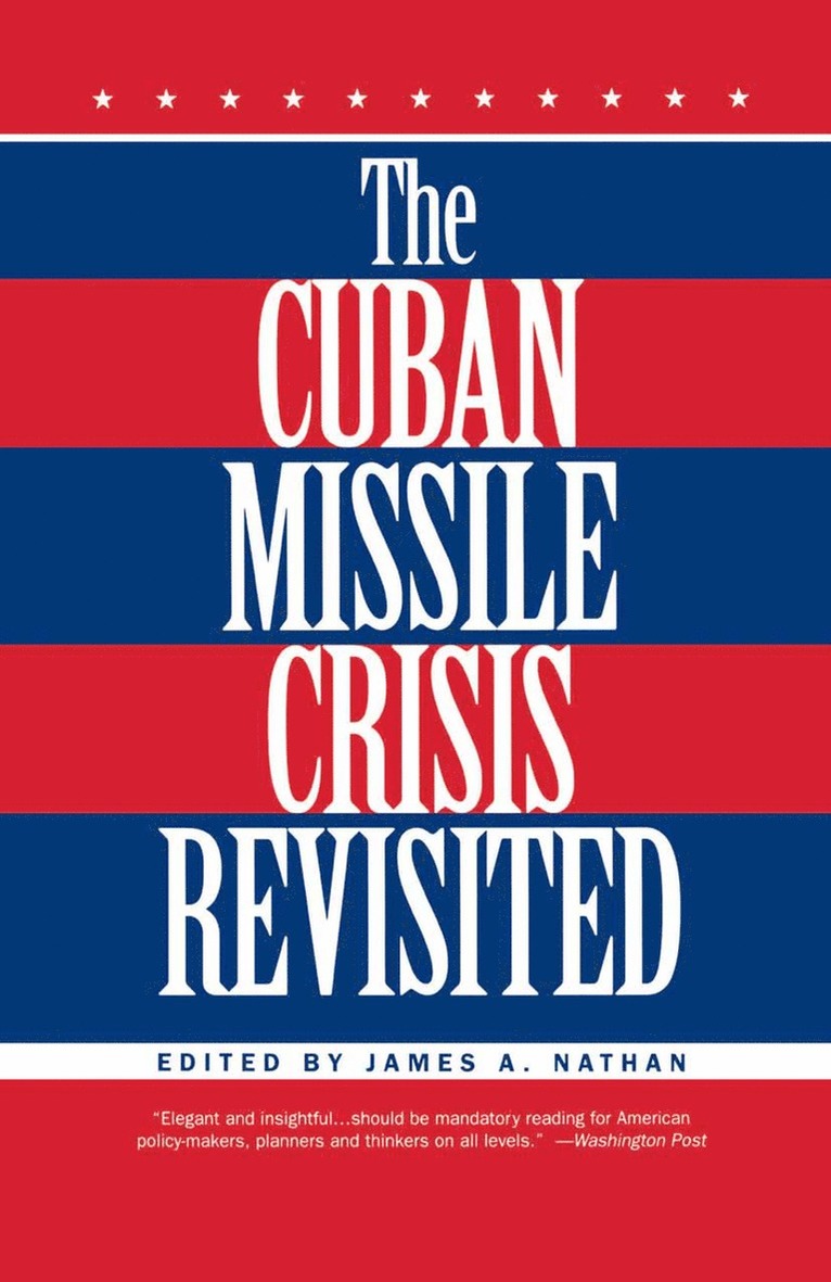 Cuban Missile Crisis Revisited