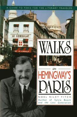 Walks in Hemingway's Paris 1
