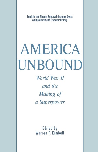 W. Kimball - America Unbound, Inbunden