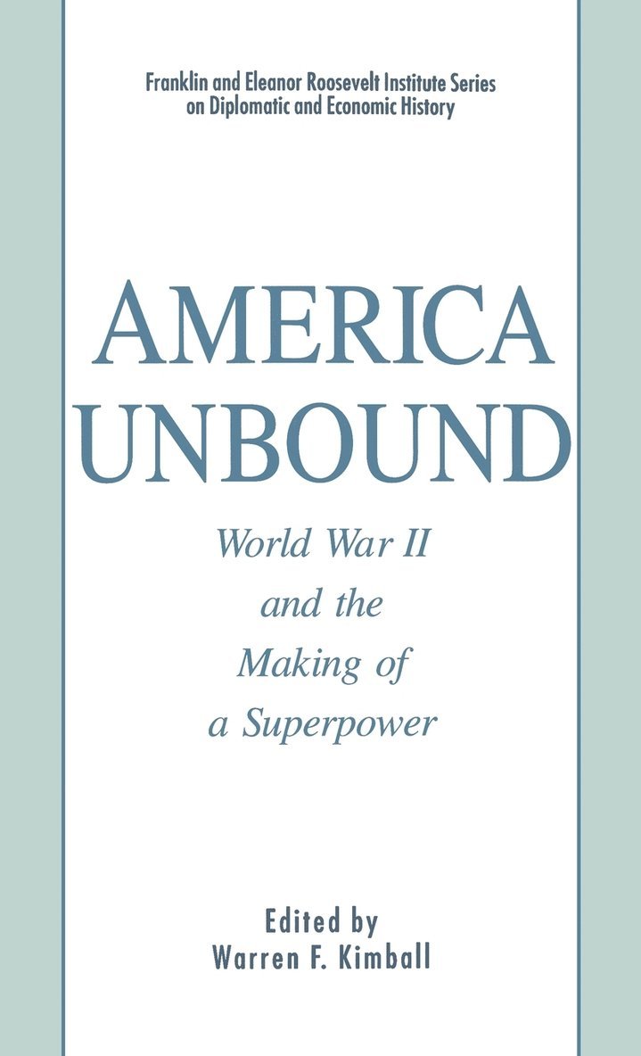 W. Kimball, Warren F. Kimball - America Unbound: World War II and the Making of a Superpower, Inbunden