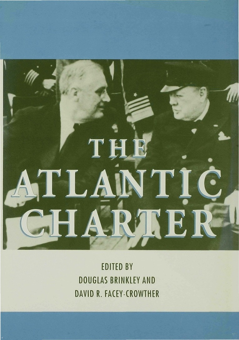Douglas Brinkley, David R. Facey-Crowther - Atlantic Charter, Inbunden