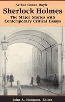 Arthur Conan Doyle, John Hodgson, John A. Hodgson - Sherlock Holmes:The Major Stories with Contemporary Critical Essays, Häftad