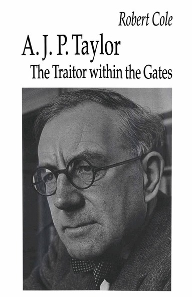 Robert Cole - A. J. P. Taylor, Inbunden