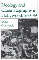 bokomslag Ideology and Cinematography in Hollywood, 1930-1939