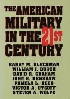 bokomslag The American Military in the Twenty First Century