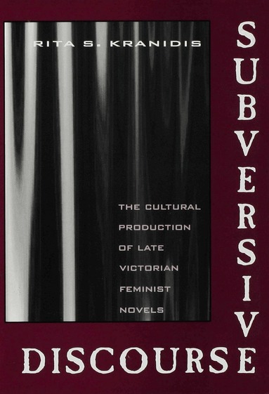 Rita S. Kranidis - Subversive Discourse, Inbunden
