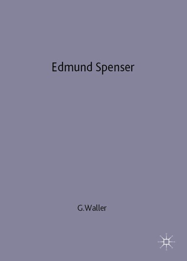 G. Waller - Edmund Spenser, Inbunden