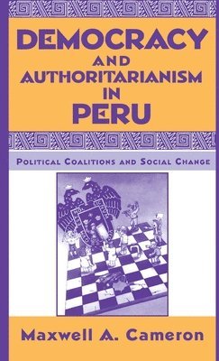 bokomslag Democracy and Authoritarianism in Peru