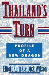 Thailand's Turn: Profile of a New Dragon