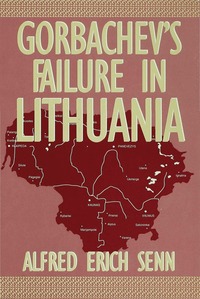 bokomslag Gorbachev's Failure in Lithuania